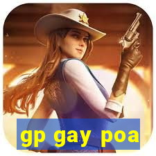 gp gay poa